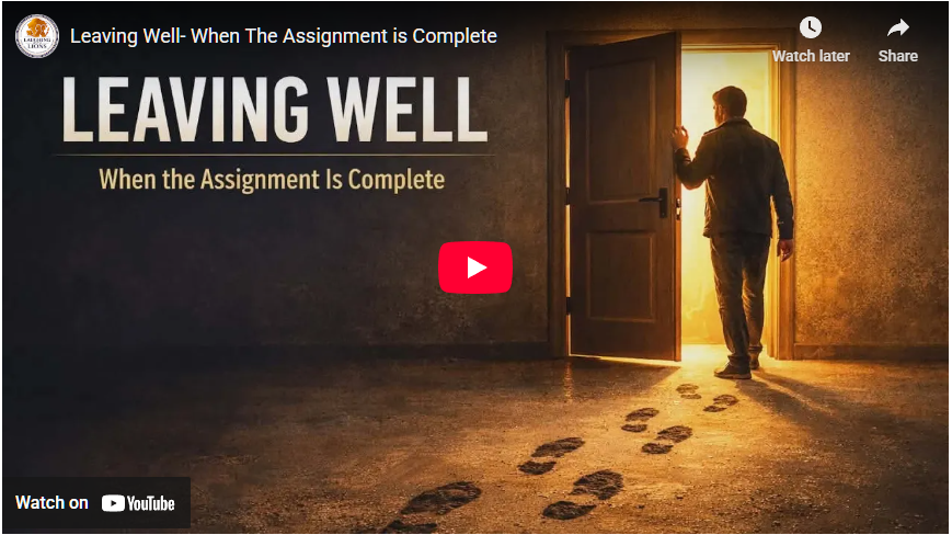 Leaving Well- When The Assignment is Complete